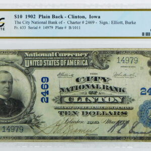 1902 PB $10 City National Bank of Clinton, Iowa - CH#2469 - Fr#633 - PCGS 25 Very Fine