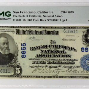 1902 PB $5 Bank of California, National Association San Francisco, CA - CH# 9655 - Fr#601 - PMG 35 Choice Very Fine