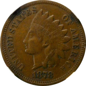 1878 Indian Head Cent - NGC XF 40 Brown